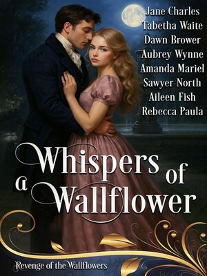 cover image of Whispers of a Wallflower